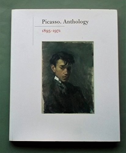 Beispielbild fr Picasso: anthology, 1895-1971 zum Verkauf von Cacklegoose Press