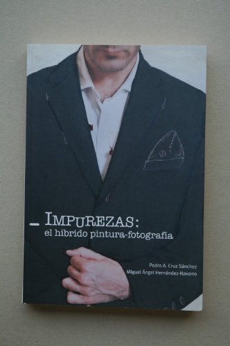 Imagen de archivo de Impurezas Cruz Snchez, Pedro Alberto / He a la venta por Iridium_Books