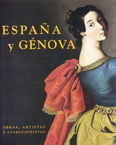 España y Génova. Obras, artistas y coleccionistas.