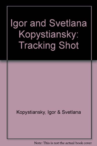 Igor and Svetlana Kopystiansky: Tracking Shot