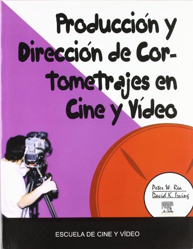 Imagen de archivo de Produccin y direccin de cortometrajes en cine y vdeo a la venta por medimops