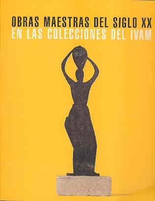 Stock image for Obras maestras del siglo XX en las colecciones del IVAM for sale by LibroUsado | TikBooks