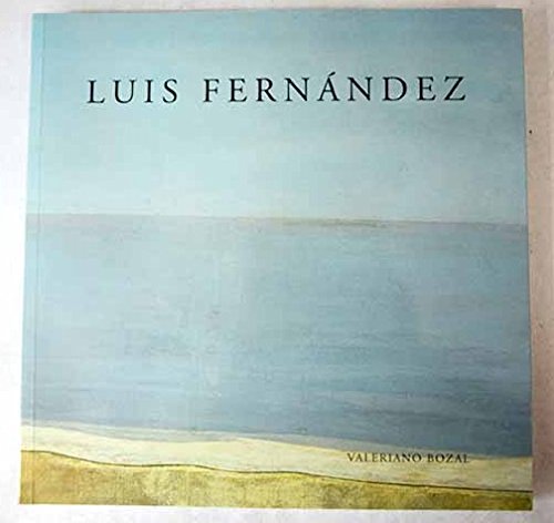 LUIS FERNANDEZ (9788493346072) by VALERIANO BOZAL