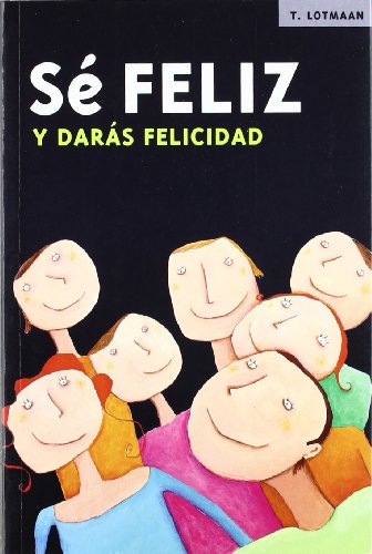 Imagen de archivo de S? feliz y dars felicidad a la venta por AG Library