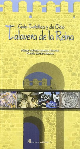 Imagen de archivo de Gua turstica y de ocio: Talavera de la Reina a la venta por LibroUsado  |  Tik Books SO