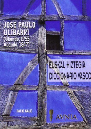 Imagen de archivo de JOSE PAULO ULIBARRIREN EUSKAL HIZTEGIA/DICCIONARIO VASCO a la venta por Librerias Prometeo y Proteo