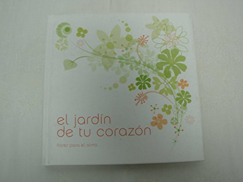 Stock image for El Jardn de Tu Corazn for sale by Hamelyn