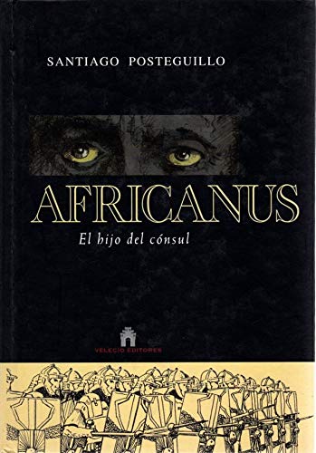 Imagen de archivo de Africanus: El Hijo del Consul a la venta por ThriftBooks-Atlanta