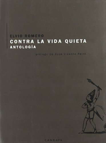 Imagen de archivo de CONTRA LA VIDA QUIETA: ANTOLOGIA (+ CD) a la venta por KALAMO LIBROS, S.L.