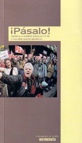Stock image for Psalo!: relatos y anlisis sobre el 11-M y los das que le siguieron for sale by AG Library