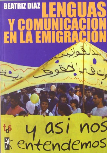 Imagen de archivo de Y as nos entendemos: lenguas y comunicacin en la emigracin a la venta por AG Library