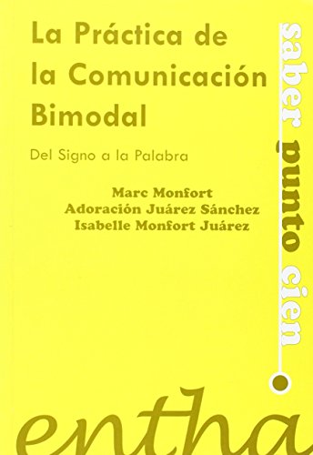 Stock image for LA PRCTICA DE LA COMUNICACIN BIMODAL for sale by Antrtica