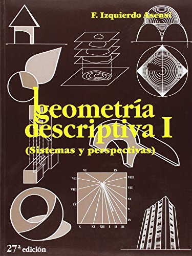 9788493366889: Geometra Descriptiva 1 (CIENCIAS E INGENIERIAS)