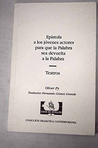 Beispielbild fr Epstola a los jvenes actores para que la palabra sea devuelta a la palabra ; Teatros zum Verkauf von medimops