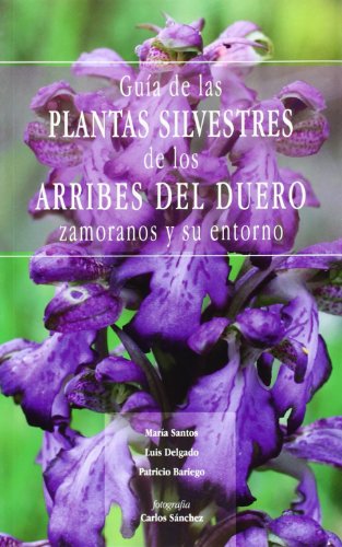 Imagen de archivo de Gua de las plantas silvestres de losSantos Vicente, Mara / Delgado a la venta por Iridium_Books