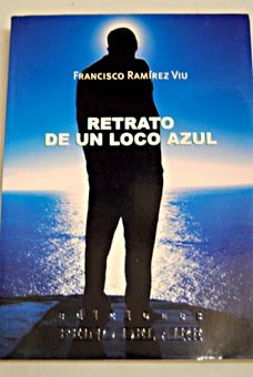 Stock image for Retrato de un loco azul for sale by LibroUsado  |  Tik Books SO