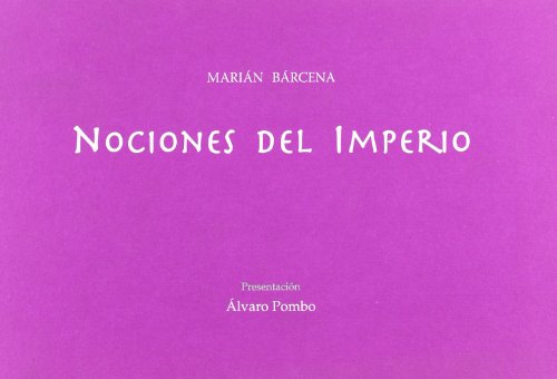 Stock image for Nociones del imperio. Libro + estuche. Presentacin de Alvaro Pombo. for sale by Marca de Agua