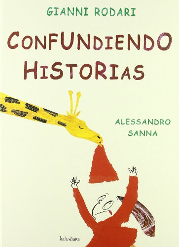Confundiendo historias (Spanish Edition) (9788493375935) by Rodari, Gianni