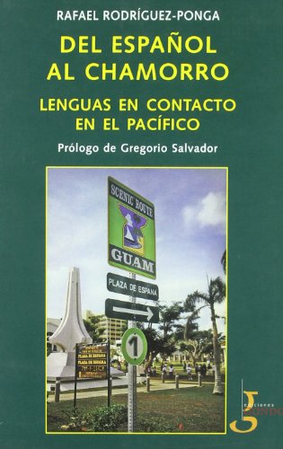 Imagen de archivo de Del Espaol al Chamorro. Lenguas en Contacto en el Pacfico. a la venta por OM Books