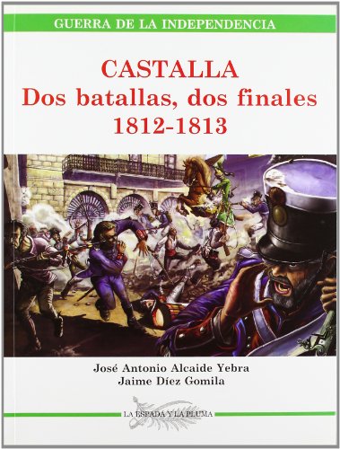 Imagen de archivo de Castalia. Dos batallas, dos finales 1812-1813 a la venta por NOMBELA LIBROS USADOS