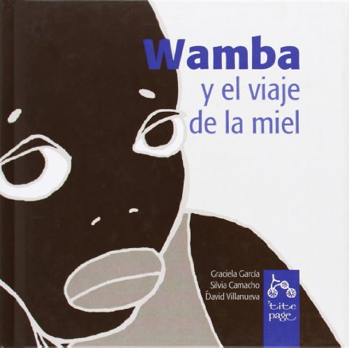 Imagen de archivo de Wamba Y El Viaje De La Miel a la venta por Serendipity
