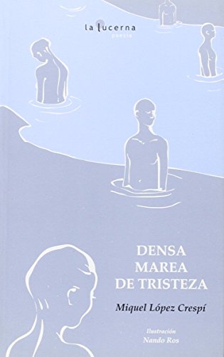 Imagen de archivo de Densa Marea De Tristeza (poesia) a la venta por RecicLibros