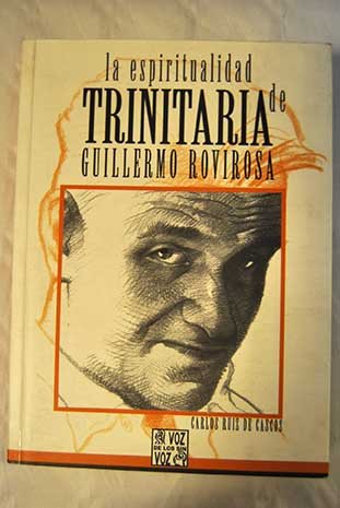 9788493383305: La espiritualidad trinitaria de Guillermo Rovirosa (estudio histrico teolgico)