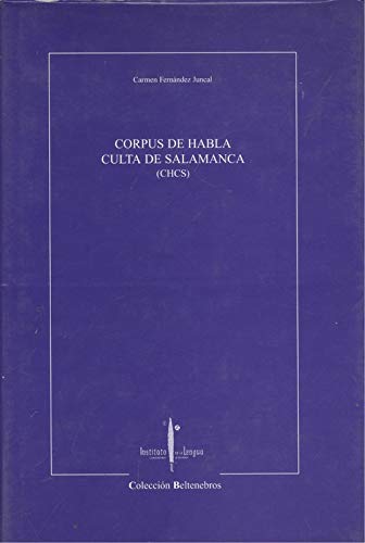 Imagen de archivo de CORPUS DE HABLA CULTA DE SALAMANCA (CHCS) a la venta por Prtico [Portico]