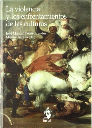 Imagen de archivo de La violencia y los enfrentamientos de las culturas a la venta por Librera Prez Galds