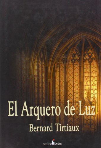 Beispielbild fr El Arquero de Luz zum Verkauf von medimops