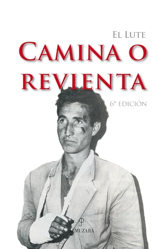 Camina o revienta.