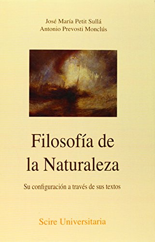 9788493392598: Filosofa de la naturaleza : su configuracin a travs de sus textos