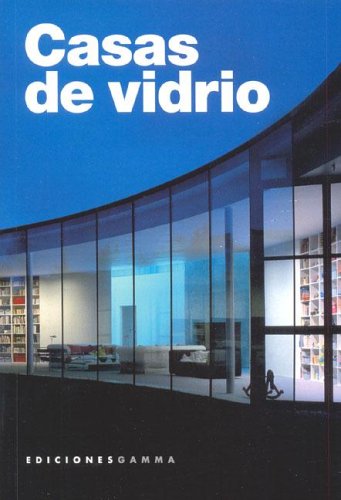 Casas de Vidrio (Spanish Edition) (9788493395117) by Boschi, Antonello