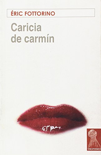 Imagen de archivo de CARICIA DE CARMIN a la venta por AG Library