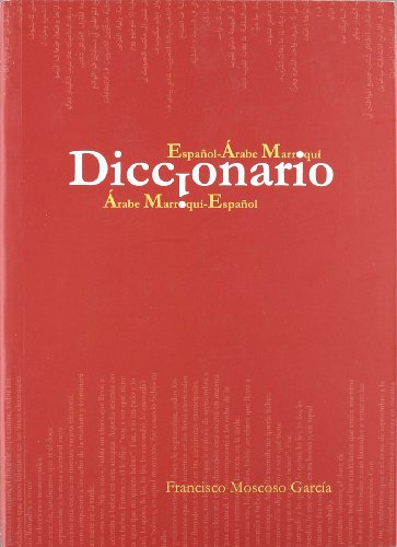 Stock image for DICCIONARIO ESPAOL-ARABE MARROQUI - ARABE MARROQUI-ESPAOL for sale by Libros de papel