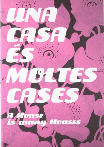 Beispielbild fr A House Is Many Houses [Paperback] [Dec 22, 2009] Gausa, Manuel zum Verkauf von Devils in the Detail Ltd