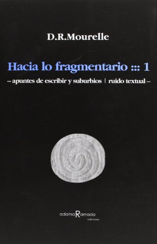 Imagen de archivo de Hacia lo fragmentario 1 a la venta por Iridium_Books