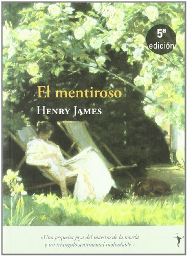 9788493407988: El mentiroso (Intempestivos) (Spanish Edition)