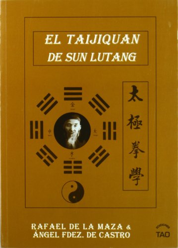 Imagen de archivo de TAIJIQUAN DE SUN LUTANG, EL. a la venta por KALAMO LIBROS, S.L.