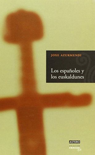 Imagen de archivo de Los Espaoles y los Euskaldunes a la venta por Hamelyn