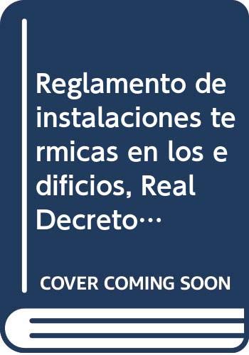 Stock image for Reglamento de instalaciones trmicas en los edificios, Real Decreto 1027/2007 de 20 de julio for sale by AG Library