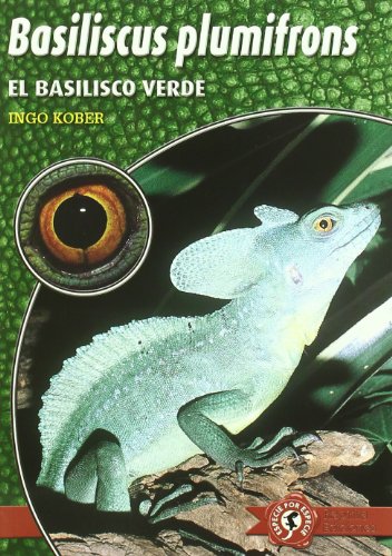 Imagen de archivo de Basiliscus plumifrons. el basilisco verde a la venta por Itziar Arranz Libros & Dribaslibros