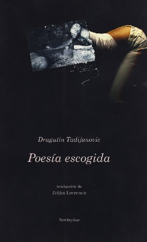 9788493418458: Poesia Escogida (NORTEYSUR)