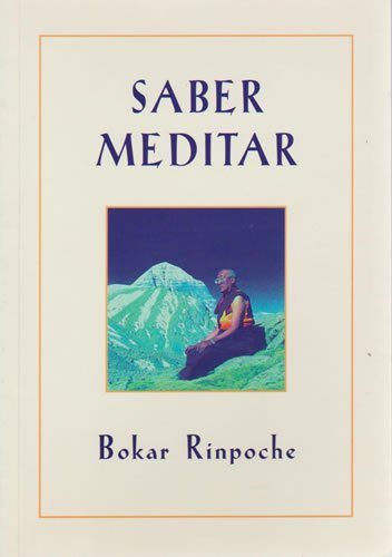 SABER MEDITAR - RINPOCHE, BOKAR