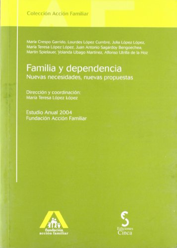 Stock image for Familia y dependencia: Nuevas necesidades, nuevas propuestas (Accin familiar) for sale by medimops