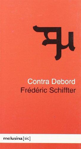 Beispielbild fr Contra Debord (, Band 15) zum Verkauf von medimops