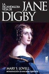 Imagen de archivo de LA ESCANDALOLSA VIDA DE JANE DIGBY a la venta por Ub Libros