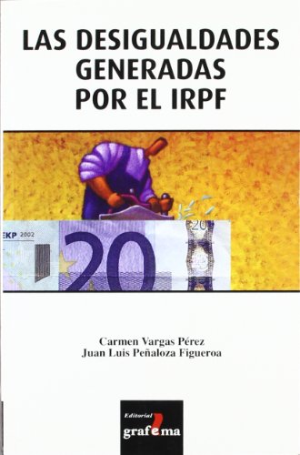 Beispielbild fr LAS DESIGUALDADES GENERADAS POR EL IRPF zum Verkauf von Zilis Select Books