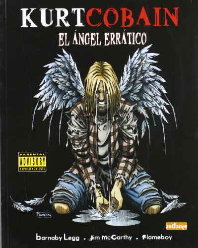 9788493423025: Kurt Cobain: El angel erratico / The erratic angel