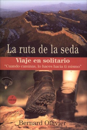 Imagen de archivo de La Ruta De La Seda/the Silk Path (Spanish Edition) a la venta por HPB-Diamond